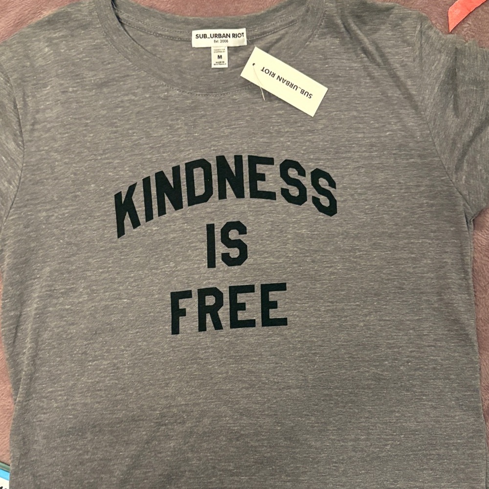 Sub_Urban Riot Kindness is Free T-shirt, size M. NWT from smoke free home